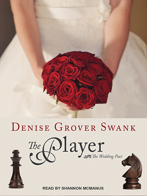 Title details for The Player by Denise Grover Swank - Available